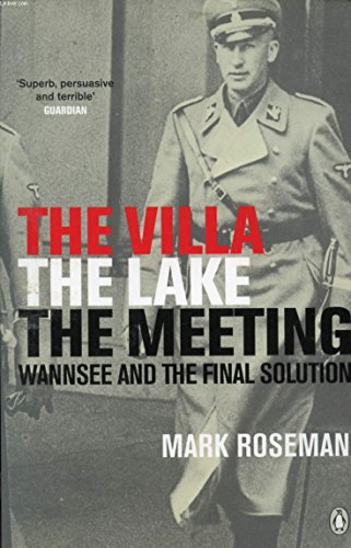 Imagen de archivo de The Villa, The Lake, The Meeting: Wannsee and the Final Solution a la venta por AwesomeBooks