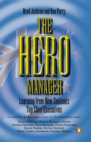 Stock image for The Hero Manager - Learning from New Zealand's Top Chief Executiv es for sale by Book Express (NZ)