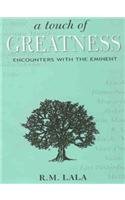 Imagen de archivo de A Touch of Greatness: Encounter with the Eminent a la venta por HPB-Emerald