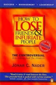 How to Lose Friends and Infuriate People (9780141005324) by Jonar C. Nader