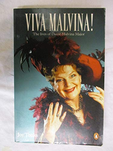 Stock image for Viva Malvina!: The Lives of Dame Malvina Major for sale by Foggy Mountain Books