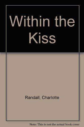 Stock image for Within the Kiss for sale by Jason Books