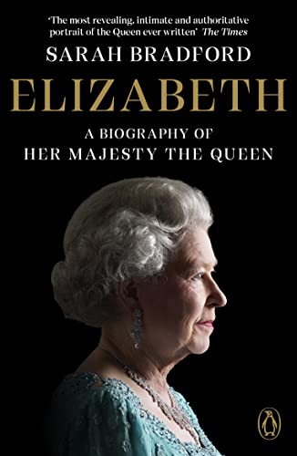 Beispielbild fr Elizabeth : A Biography Of Her Majesty The Queen zum Verkauf von WorldofBooks