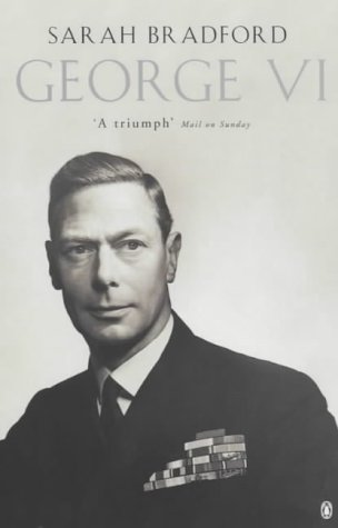 Beispielbild fr George VI: The Dutiful King zum Verkauf von WorldofBooks