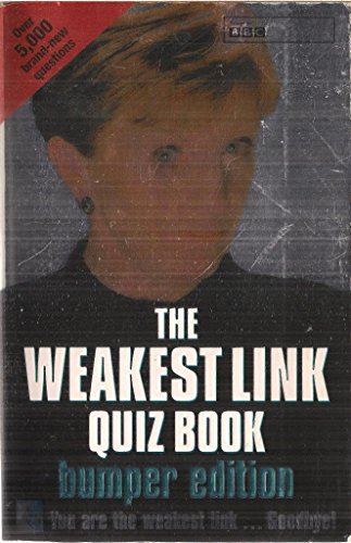 Stock image for The Weakest Link Quiz Book Bumper Edition for sale by AwesomeBooks
