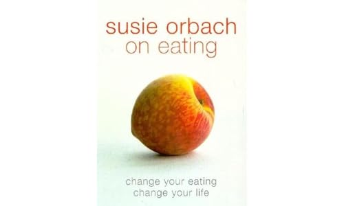 Beispielbild fr Susie Orbach On Eating zum Verkauf von WorldofBooks