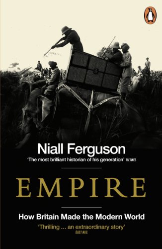 9780141007540: Empire: How Britain Made the Modern World
