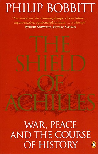 Beispielbild fr The Shield of Achilles : War, Peace and the Course of History zum Verkauf von Better World Books