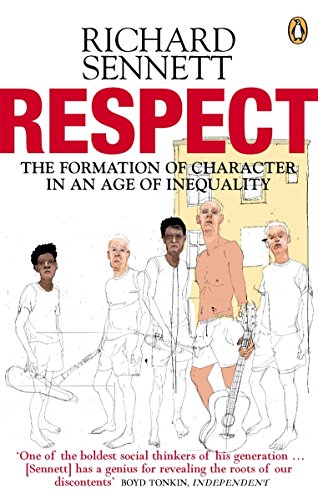 Beispielbild für Respect: The Formation of Character in an Age of Inequality zum Verkauf von WorldofBooks