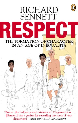 9780141007564: Respect: The Formation of Character in an Age of Inequality