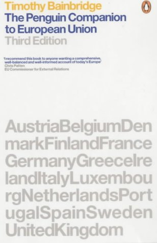 9780141007694: The Penguin Companion To European Union: Third Edition