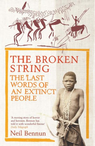 Beispielbild fr The Broken String: The Last Words of an Extinct People zum Verkauf von WorldofBooks