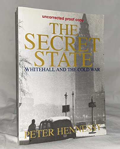 Imagen de archivo de The Secret State: Whitehall and the Cold War a la venta por ThriftBooks-Dallas