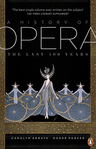 Stock image for A History of Opera: The Last Four Hundred Years for sale by AwesomeBooks