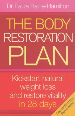 Stock image for The Body Restoration Plan : Kickstart Natural Weight Loss and Restore Vitality in 28 Days for sale by MusicMagpie