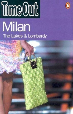 9780141009391: "Time Out" Guide to Milan, the Lakes and Lombardy ("Time Out" Guides)