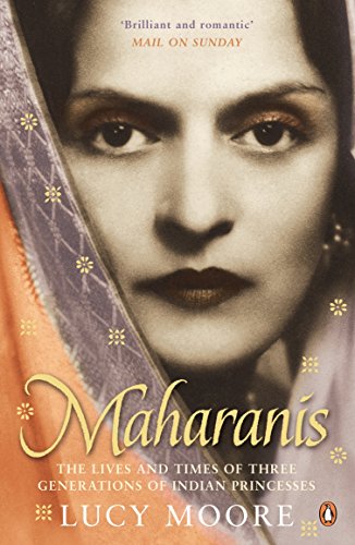 Beispielbild fr Maharanis: The Lives and Times of Three Generations of Indian Princesses zum Verkauf von WorldofBooks