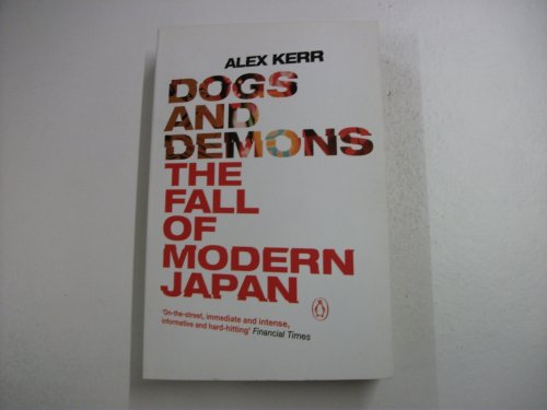 Stock image for Dogs and Demons: The Fall of Modern Japan for sale by SecondSale