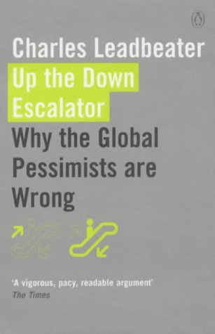 Beispielbild fr Up the Down Escalator: Why the Global Pessimists are Wrong zum Verkauf von AwesomeBooks