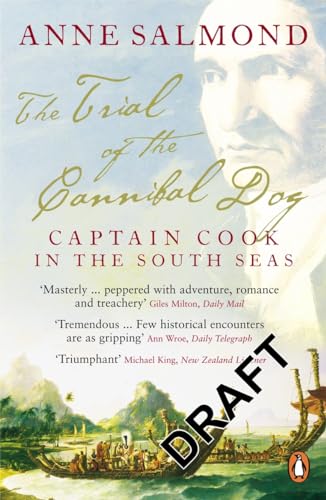 Imagen de archivo de The Trial of the Cannibal Dog : Captain Cook in the South Seas a la venta por Zoom Books Company