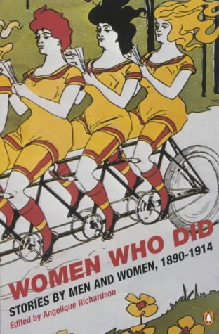 Imagen de archivo de Women Who Did: Stories by Men and Women, 1890-1914 a la venta por AwesomeBooks