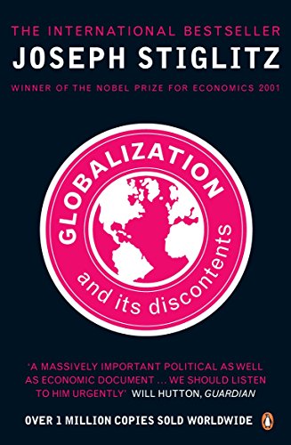 9780141010380: Globalization and Its Discontents.