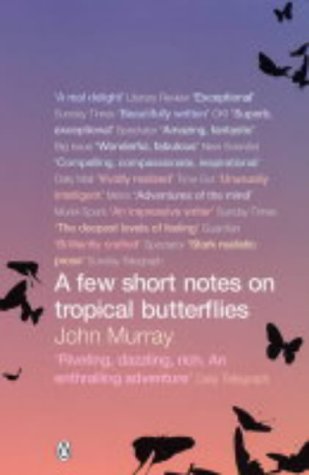 Imagen de archivo de A Few Short Notes on Tropical Butterflies a la venta por WorldofBooks