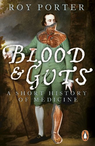 Beispielbild fr Blood and Guts: A Short History of Medicine zum Verkauf von WorldofBooks