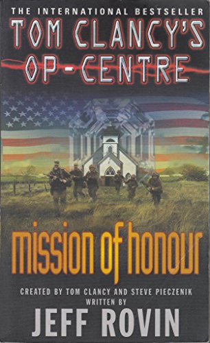 Beispielbild fr Mission of Honour (Tom Clancy's Op-Centre) zum Verkauf von AwesomeBooks