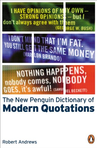 Imagen de archivo de The New Penguin Dictionary of Modern Quotations a la venta por Better World Books
