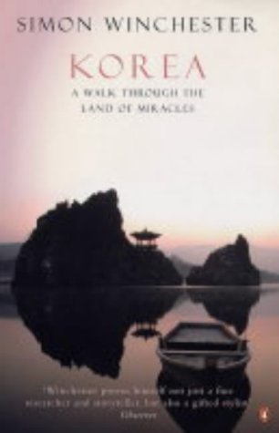 9780141011912: Korea: A walk through the land of miracles [Idioma Ingls]