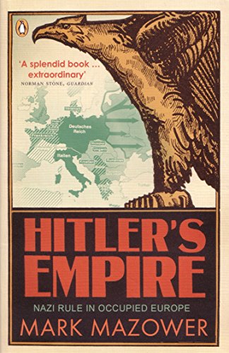 9780141011929: Hitler's Empire: Nazi Rule in Occupied Europe