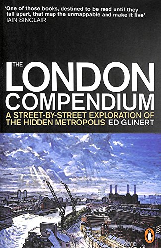 Stock image for The London Compendium: A street-by-street exploration of the hidden metropolis for sale by WorldofBooks