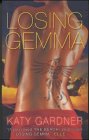 Losing Gemma (9780141012735) by Katy Gardner
