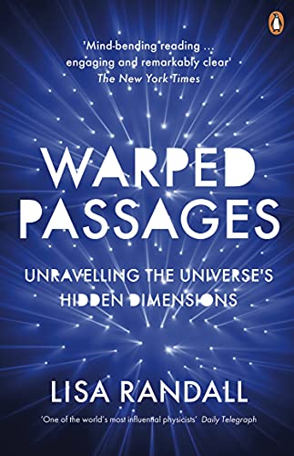 Stock image for Warped Passages: Unraveling the Mysteries of the Universe's Hidden Dimensions for sale by ThriftBooks-Dallas