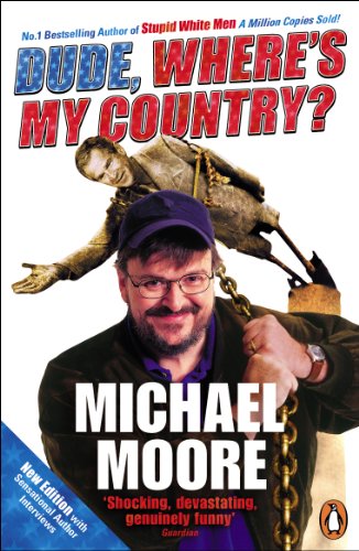 Stock image for Dude, Where's My Country? for sale by Wonder Book