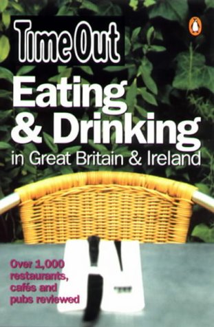 9780141013589: Time Out Eating & Drinking in Great Britain & Ireland