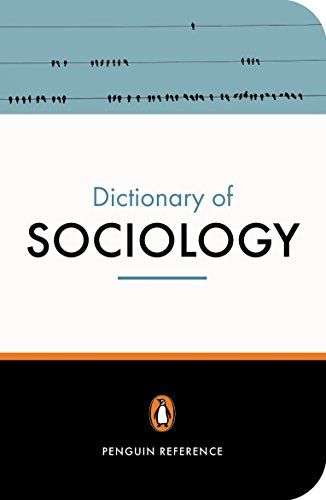 Beispielbild fr The Penguin Dictionary of Sociology (Penguin Dictionary) zum Verkauf von SecondSale