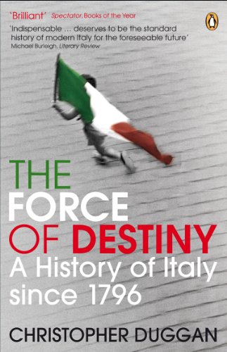 Beispielbild fr Force of Destiny: A History of Italy Since 1796 zum Verkauf von ThriftBooks-Dallas