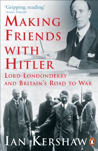 9780141014234: Making Friends with Hitler: Lord Londonderry and Britain's Road to War