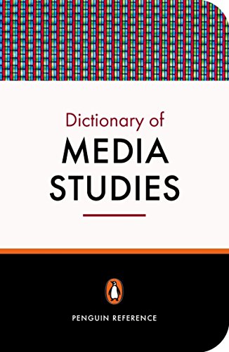 Beispielbild fr The Penguin Dictionary of Media Studies (Penguin Reference Library) zum Verkauf von AwesomeBooks