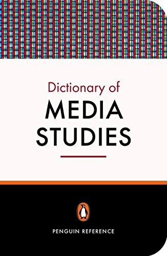 Imagen de archivo de The Penguin Dictionary of Media Studies (Penguin Reference Library) a la venta por AwesomeBooks