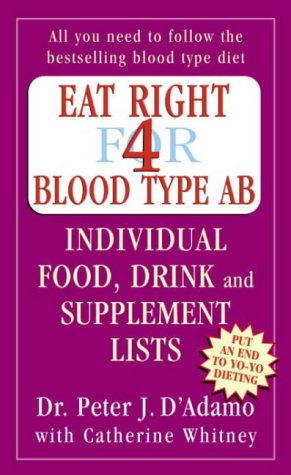 9780141014791: Eat Right for Blood Type AB: Individual Food, Drink and Supplement lists