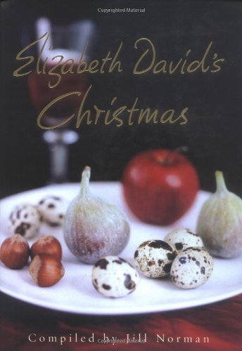 Stock image for Elizabeth David's Christmas for sale by Ergodebooks