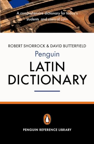 Stock image for The Penguin Latin Dictionary: A Comprehensive Dictionary for Today's Students and Users of Latin (Penguin Reference) Robert Shorrock and David Butterfield for sale by MI Re-Tale