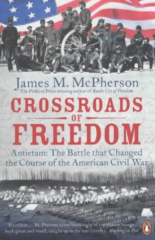 9780141015637: Crossroads of Freedom: Antietam: The Battle That Changed the Course of the American Civil War