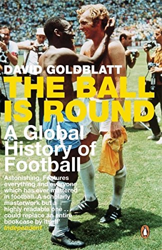 9780141015828: The Ball is Round: A Global History of Football
