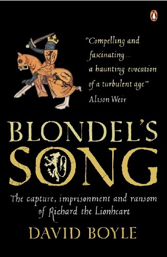 Stock image for Blondels Song: The Capture Imprisonment And Ransom Of Richard The Lionheart for sale by SecondSale