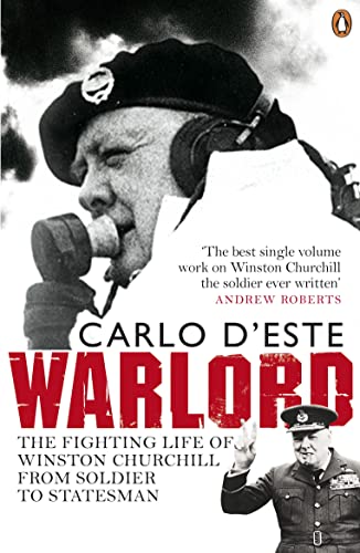 Imagen de archivo de Warlord: The Fighting Life of Winston Churchill, from Soldier to Statesman a la venta por WorldofBooks