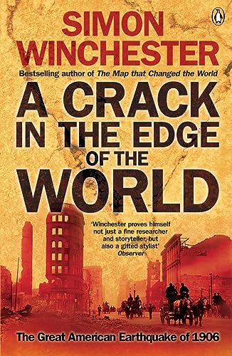 Stock image for A Crack in the Edge of the World: The Great American Earthquake of 1906 for sale by WorldofBooks